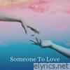 Someone To Love - Single