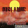 Melanie - Unplugged and Solo Powered