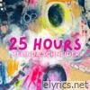 25 Hours - Single