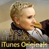 iTunes Originals: Melissa Etheridge