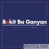 Bakit Ba Ganyan - Single