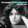 The Essential Melissa Manchester - The Arista Years