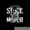 Stuck in the Mirror - EP