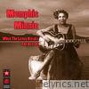 Memphis Minnie - When The Levee Breaks - The Best Of