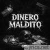 Dinero Maldito (Remastered) - Single