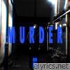 MURDER - Single