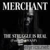 The Struggle Is Real (feat. WASP) - Single
