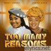 Too Many Reasons (feat. Chioma Jesus) - Single