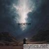 You Are Worthy (Lamb of God) - Single