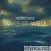 Make It Well - Single