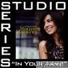 In Your Arms (Studio Series Performance Track) - EP
