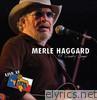 Live At Billy Bob's Texas: Merle Haggard