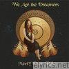 We Are the Dreamers