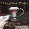 Merry Wives Of Windsor - Tales from Windsor's Tavern