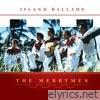 Island Ballads