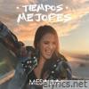 Tiempos mejores - Single