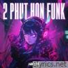 2 Phut Hon Funk - Single