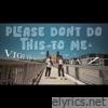 Please Don't Do This to Me - Single
