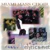 Miami Mass Choir - Just 4 You