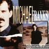 Michael Franks - The Camera Never Lies