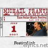 FestivaLink Presents Michael Franti & Spearhead at Taos Solar Music Festival, NM 7/1/07 (Live)