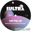 Life Will Be (feat. Phebe Edwards) - Single