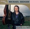 Platinum & Gold Collection: Michael Hedges