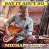 Say It Ain't So - Single