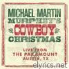 Michael Martin Murphey's Cowboy Christmas (Live)