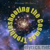 Troubleshooting the Cosmos