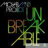 Michael Mind Project - Unbreakable (Remixes) - EP