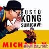 Gusto Kong Sumigaw