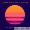 Arms Around The Sun - Single