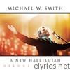 Michael W. Smith - A New Hallelujah  (Deluxe Edition)