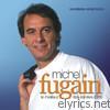 Michel Fugain : Le meilleur des années CBS (Versions originales)