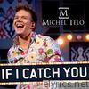 Michel Telo - If I Catch You - EP