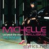 Michelle Williams - We Break the Dawn (The Remixes) - EP