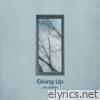 Giving Up (with JOSEPH) - Single