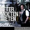 Mick Harren - Beter Moeten Weten - Single