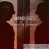 Mickey Factz - I'm Better Than You