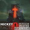 Mickey Factz - Rare Freestyles and Uneathered Works Vol. 1