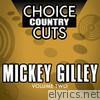 Choice Country Cuts: Mickey Gilley, Vol. 2