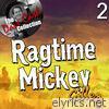 Ragtime Mickey 2 (The Dave Cash Collection)