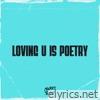 Loving U Is Poetry - Single