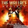 Mickey Wallace - The Wallace Project (Imara Entertainment Presents)
