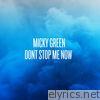 Don't Stop Me Now - Single