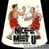 Nice 2 Meet U (feat. 소야) - Single