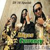 Currency (feat. DJ 38 Special)