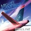 Miguel Campbell - Back In Flight School (Bonus Track Version)