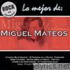 Miguel Mateos - Rock en Español: Lo Mejor de Miguel Mateos